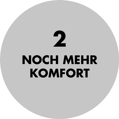 2 noch mehr Komfort