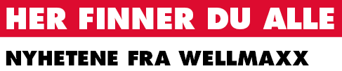 NYHETENE FRA WELLMAXX